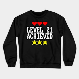 Level 21 Achieved Crewneck Sweatshirt